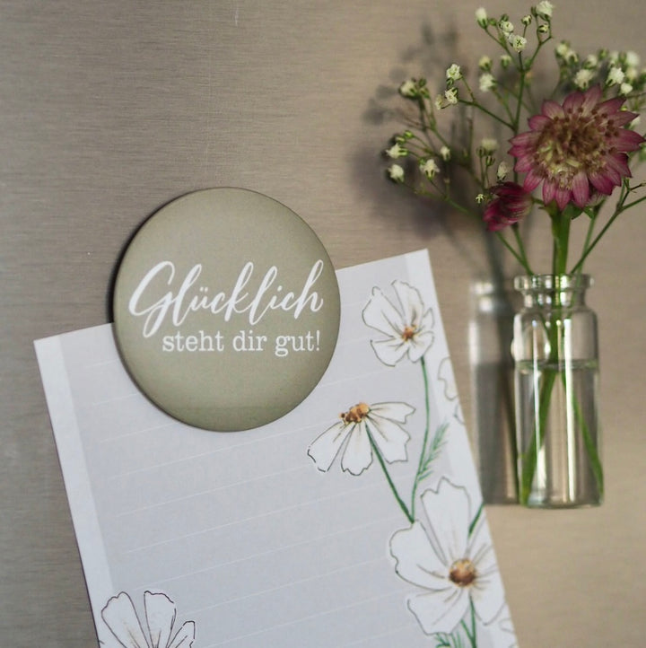 "Glücklich steht dir gut" Magnet